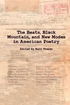 Die Beats, Black Mountain und neue Formen in der amerikanischen Lyrik - The Beats, Black Mountain, and New Modes in American Poetry