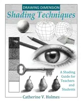 Zeichnen von Dimensionen: Ein Schattierungsleitfaden für Lehrer und Schüler - Drawing Dimensions: A Shading Guide for Teachers and Students