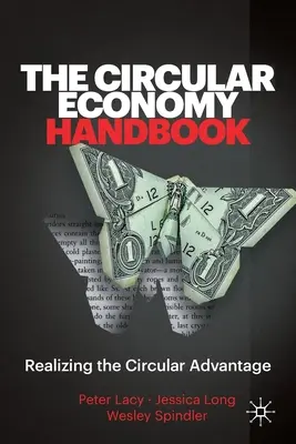 Das Handbuch der Kreislaufwirtschaft: Den Vorteil der Kreislaufwirtschaft nutzen - The Circular Economy Handbook: Realizing the Circular Advantage