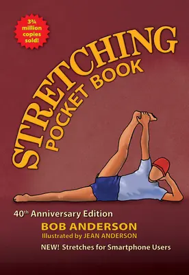 Stretching Taschenbuch: 40. Jubiläumsausgabe - Stretching Pocket Book: 40th Anniversary Edition