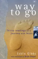 Way to Go: Dreißig Lesungen auf einer Reise mit Jesus - Way to Go: Thirty Readings on a Journey with Jesus