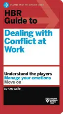 HBR-Leitfaden für den Umgang mit Konflikten (HBR-Leitfadenreihe) - HBR Guide to Dealing with Conflict (HBR Guide Series)