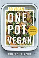 One Pot Vegan - 80 schnelle, einfache und köstliche pflanzliche Rezepte von den Machern von SO VEGAN - One Pot Vegan - 80 quick, easy and delicious plant-based recipes from the creators of SO VEGAN