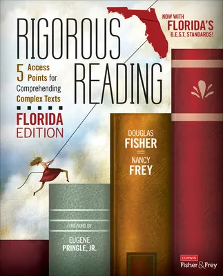 Rigoroses Lesen, Ausgabe Florida: 5 Zugangspunkte zum Verstehen komplexer Texte - Rigorous Reading, Florida Edition: 5 Access Points for Comprehending Complex Texts