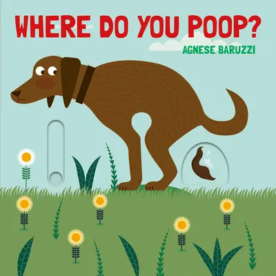 Wo kackst du hin? - Where Do You Poop?