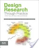 Designforschung durch Praxis: Aus dem Labor, dem Feld und dem Ausstellungsraum - Design Research Through Practice: From the Lab, Field, and Showroom