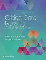 Krankenpflege in der Intensivpflege - ein ganzheitlicher Ansatz - Critical Care Nursing - A Holistic Approach