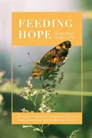 Die Hoffnung nähren: Gedanken eines christlichen Seelsorgers über Therapie, Essstörungen und den Heilungsprozess - Feeding Hope: A Christian Counselor's Thoughts on Therapy, Eating Disorders, and the Healing Process
