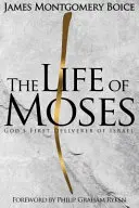 Das Leben des Mose: Gottes erster Befreier Israels - The Life of Moses: God's First Deliverer of Israel