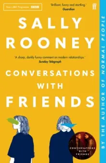 Gespräche mit Freunden - von der internationalen Bestsellerautorin von Normal People - Conversations with Friends - from the internationally bestselling author of Normal People