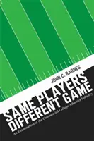 Gleiche Spieler, anderes Spiel: Eine Untersuchung der kommerziellen College-Leichtathletik-Industrie - Same Players, Different Game: An Examination of the Commercial College Athletics Industry