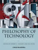 Philosophie der Technik: Der technologische Zustand: Eine Anthologie - Philosophy of Technology: The Technological Condition: An Anthology