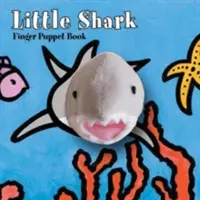 Kleiner Hai: Fingerpuppenbuch - Little Shark: Finger Puppet Book