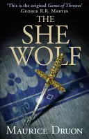 Die Wölfin (Die verfluchten Könige, Buch 5) - The She-Wolf (the Accursed Kings, Book 5)