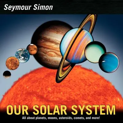 Unser Sonnensystem: Überarbeitete Ausgabe - Our Solar System: Revised Edition