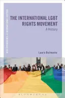 Die internationale LGBT-Rechte-Bewegung: Eine Geschichte - The International LGBT Rights Movement: A History