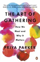 Die Kunst des Zusammenkommens - Wie wir uns treffen und warum es wichtig ist - Art of Gathering - How We Meet and Why It Matters