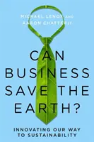 Kann die Wirtschaft die Erde retten? Unser Weg zur Nachhaltigkeit durch Innovation - Can Business Save the Earth?: Innovating Our Way to Sustainability