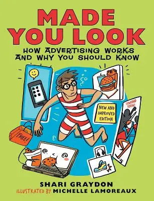 So sehen Sie aus: Wie Werbung funktioniert und warum Sie das wissen sollten - Made You Look: How Advertising Works and Why You Should Know