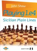 1.E4 spielen: Sizilianische Hauptlinien - Playing 1.E4: Sicilian Main Lines