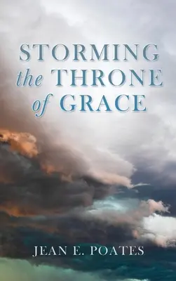 Den Thron der Gnade stürmen - Storming the Throne of Grace