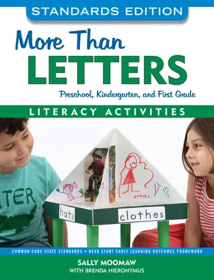 Mehr als nur Buchstaben, Standardausgabe: Literacy-Aktivitäten für Vorschule, Kindergarten und erste Klasse - More Than Letters, Standards Edition: Literacy Activities for Preschool, Kindergarten, and First Grade