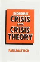 Wirtschaftskrise und Krisentheorie - Economic Crisis and Crisis Theory