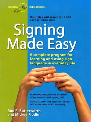 Gebärden leicht gemacht: Ein komplettes Programm zum Erlernen der Gebärdensprache. Mit Satzübungen und Übungen für ein besseres Verständnis und eine bessere Verständigung. - Signing Made Easy: A Complete Program for Learning Sign Language. Includes Sentence Drills and Exercises for Increased Comprehension and