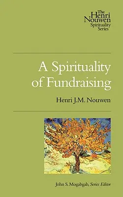 Eine Spiritualität des Spendensammelns - A Spirituality of Fundraising