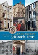 Historische Gasthäuser in Lancaster - Lancaster's Historic Inns