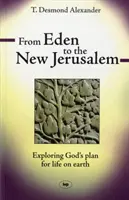 Von Eden zum neuen Jerusalem - Gottes Plan für das Leben auf der Erde erforschen - From Eden to the New Jerusalem - Exploring God's Plan For Life On Earth