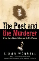 Der Dichter und der Mörder - Eine wahre Geschichte über Verse, Gewalt und die Kunst der Fälschung - Poet and the Murderer - A True Story of Verse, Violence and the Art of Forgery