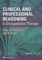 Klinisches und professionelles Denken in der Beschäftigungstherapie - Clinical and Professional Reasoning in Occupational Therapy