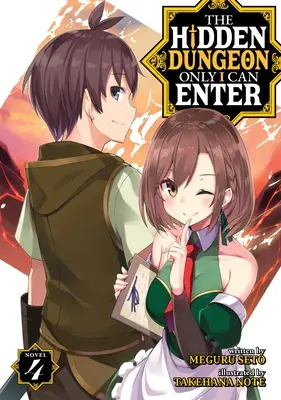 Der verborgene Kerker, den nur ich betreten kann (Light Novel) Band 4 - The Hidden Dungeon Only I Can Enter (Light Novel) Vol. 4