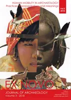 Menschliche Mobilität in der Archäologie: Praktiken, Repräsentationen und Bedeutungen - Human Mobility in Archaeology: Practices, Representations and Meanings