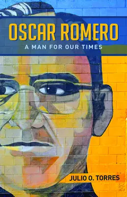 Oscar Romero: Ein Mann für unsere Zeit - Oscar Romero: A Man for Our Times