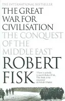 Großer Krieg um die Zivilisation - Die Eroberung des Nahen Ostens - Great War for Civilisation - The Conquest of the Middle East