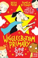 Wigglesbottom Grundschule: Super Hund! - Wigglesbottom Primary: Super Dog!