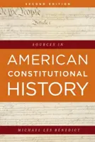 Quellen zur amerikanischen Verfassungsgeschichte, Zweite Auflage - Sources in American Constitutional History, Second Edition