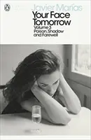 Dein Gesicht morgen, Band 3 - Gift, Schatten und Abschied - Your Face Tomorrow, Volume 3 - Poison, Shadow and Farewell