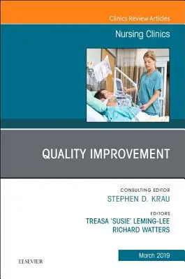 Qualitätsverbesserung, eine Ausgabe von Nursing Clinics, 54 - Quality Improvement, an Issue of Nursing Clinics, 54