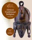 Traditionelle afrikanische Religion - African Traditional Religion