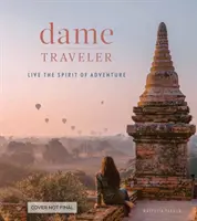 Dame Traveler: Lebe den Geist des Abenteuers - Dame Traveler: Live the Spirit of Adventure