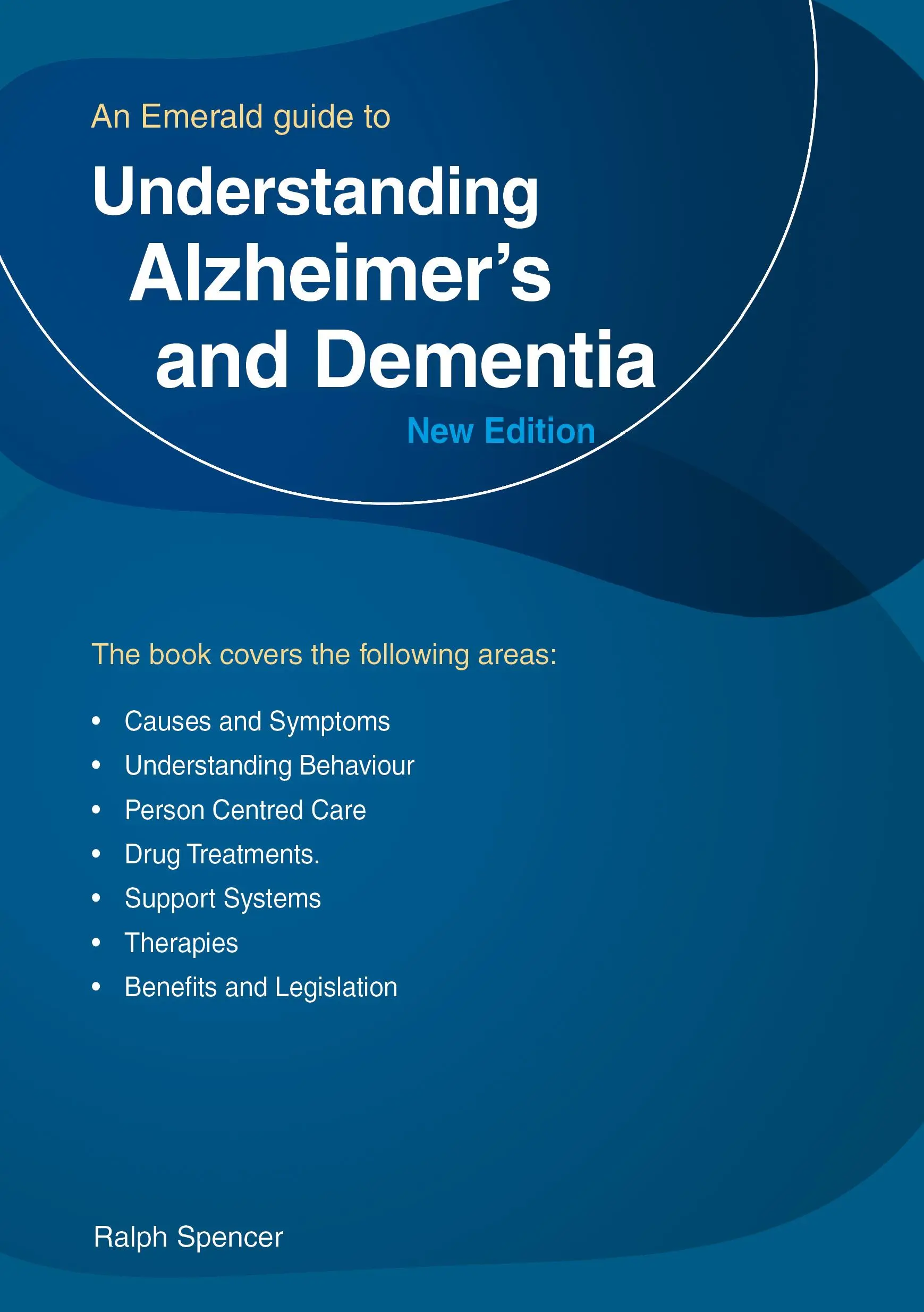 Alzheimer und Demenz verstehen - Ein smaragdgrüner Leitfaden - Understanding Alzheimer's And Dementia - An Emerald Guide