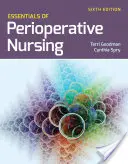 Grundlagen der perioperativen Pflege - Essentials of Perioperative Nursing