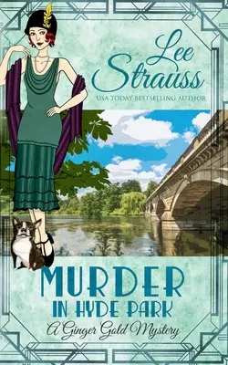 Mord im Hyde Park: ein gemütlicher historischer Krimi der 1920er Jahre - Murder in Hyde Park: a cozy historical 1920s mystery