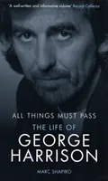 All Things Must Pass - Das Leben von George Harrison - All Things Must Pass - The Life of George Harrison