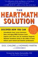 Die Heartmath-Lösung: Das revolutionäre Programm des Institute of Heartmath zur Nutzung der Kraft der Herzintelligenz - The Heartmath Solution: The Institute of Heartmath's Revolutionary Program for Engaging the Power of the Heart's Intelligence