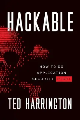 Hackbar: Wie man Anwendungssicherheit richtig macht - Hackable: How to Do Application Security Right