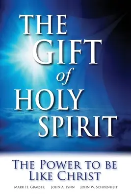 Die Gabe des Heiligen Geistes: Die Kraft, Christus ähnlich zu sein - The Gift of Holy Spirit: The Power to Be Like Christ